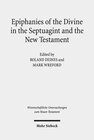 Buchcover Epiphanies of the Divine in the Septuagint and the New Testament