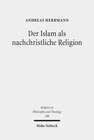 Buchcover Der Islam als nachchristliche Religion