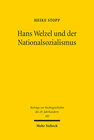 Buchcover Hans Welzel und der Nationalsozialismus