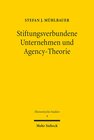 Buchcover Stiftungsverbundene Unternehmen und Agency-Theorie