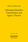 Buchcover Stiftungsverbundene Unternehmen und Agency-Theorie