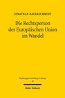 Buchcover Die Rechtsperson der Europäischen Union im Wandel