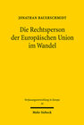 Buchcover Die Rechtsperson der Europäischen Union im Wandel