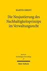Buchcover Die Neujustierung des Nachhaltigkeitsprinzips im Verwaltungsrecht