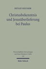 Buchcover Christusbekenntnis und Jesusüberlieferung bei Paulus