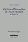 Buchcover Wunder und Wundertäter im frührabbinischen Judentum