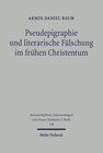 Buchcover Pseudepigraphie und literarische Fälschung im frühen Christentum