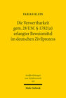 Buchcover Die Verwertbarkeit gem. 28 USC § 1782(a) erlangter Beweismittel im deutschen Zivilprozess