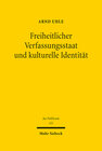 Buchcover Freiheitlicher Verfassungsstaat und kulturelle Identität