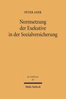 Buchcover Normsetzung der Exekutive in der Sozialversicherung