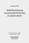 Buchcover Akoluthiewahrung und Jesusüberlieferung im Jakobusbrief