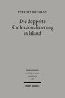 Buchcover Die doppelte Konfessionalisierung in Irland