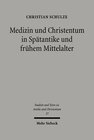 Buchcover Medizin und Christentum in Spätantike und frühem Mittelalter