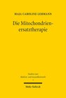 Buchcover Die Mitochondrienersatztherapie