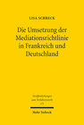 Buchcover Die Umsetzung der Mediationsrichtlinie in Frankreich und Deutschland