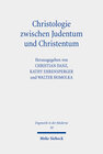 Buchcover Christologie zwischen Judentum und Christentum