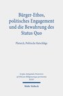 Buchcover Bürger-Ethos, politisches Engagement und die Bewahrung des Status Quo