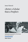 Buchcover "Better a Scholar than a Prophet"