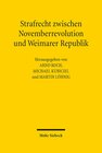 Buchcover Strafrecht zwischen Novemberrevolution und Weimarer Republik