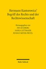Buchcover Hermann Kantorowicz' Begriff des Rechts und der Rechtswissenschaft