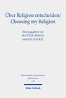 Buchcover Über Religion entscheiden/Choosing my Religion