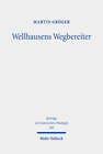 Buchcover Wellhausens Wegbereiter