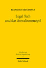Buchcover Legal Tech und das Anwaltsmonopol