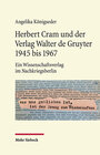 Buchcover Herbert Cram und der Verlag Walter de Gruyter 1945 bis 1967