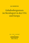 Buchcover Gehaltsobergrenzen im Berufssport in den USA und Europa
