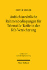 Buchcover Aufsichtsrechtliche Rahmenbedingungen für Telematik-Tarife in der Kfz-Versicherung