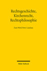 Buchcover Rechtsgeschichte, Kirchenrecht, Rechtsphilosophie