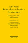 Ius Vivum: Kunst - Internationales - Persönlichkeit width=