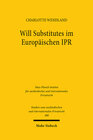Buchcover Will Substitutes im Europäischen IPR