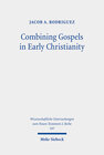 Buchcover Combining Gospels in Early Christianity