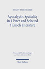 Buchcover Apocalyptic Spatiality in 1 Peter and Selected 1 Enoch Literature