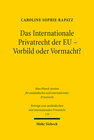 Buchcover Das Internationale Privatrecht der EU - Vorbild oder Vormacht?