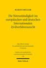 Buchcover Die Notzuständigkeit im europäischen und deutschen Internationalen Zivilverfahrensrecht