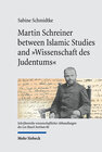 Buchcover Martin Schreiner between Islamic Studies and "Wissenschaft des Judentums"