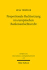 Buchcover Proportionale Rechtsetzung im europäischen Bankenaufsichtsrecht