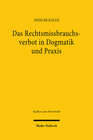 Buchcover Das Rechtsmissbrauchsverbot in Dogmatik und Praxis