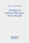 Buchcover Soziologie als künftige Philosophie der Gesellschaft