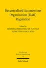 Buchcover Decentralised Autonomous Organisation (DAO) Regulation