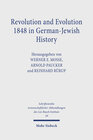 Revolution and Evolution 1848 in German-Jewish History width=