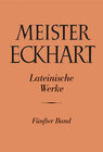 Buchcover Meister Eckhart. Lateinische Werke Band 5