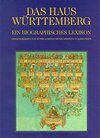 Buchcover Das Haus Württemberg. Ein biographisches Lexikon