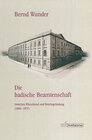 Buchcover Die badische Beamtenschaft zwischen Rheinbund und Reichsgründung (1806-1871)