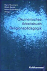 Buchcover Ökumenisches Arbeitsbuch Religionspädagogik
