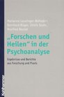 Buchcover "Forschen und Heilen" in der Psychoanalyse