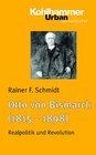 Buchcover Otto von Bismarck (1815 - 1898)