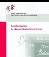 Buchcover Serielle Quellen in südwestdeutschen Archiven
